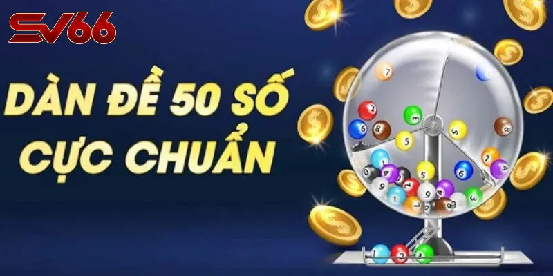 Hướng Dẫn Thực Hiện Nuôi Dàn Đề 50 Số Tại SV66